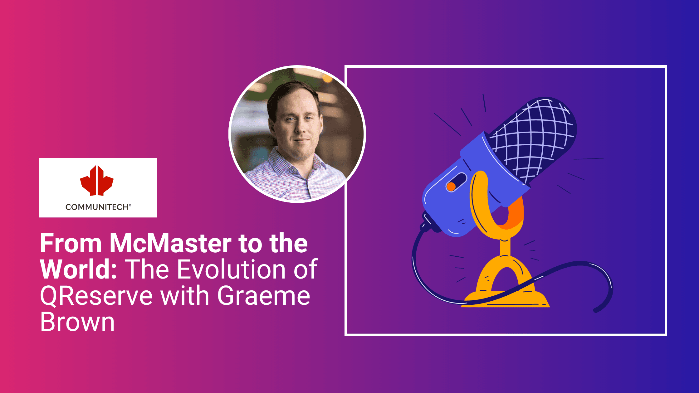 Tech About Town Podcast: The Evolution of QReserve with Graeme Brown