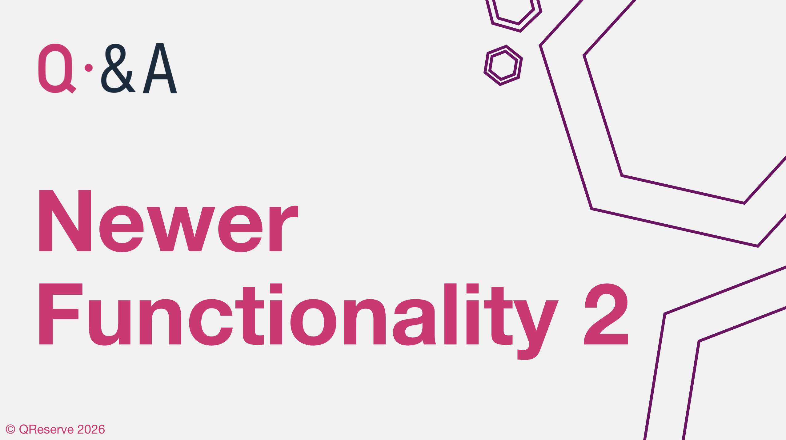 Webinar: Newer Functionality 2